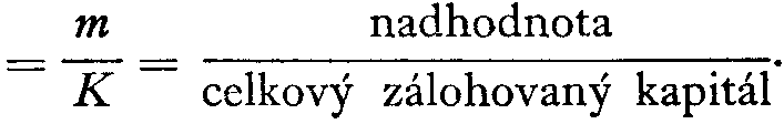 = m/K = nadhodnota/celkov� z�lohovan� kapit�l